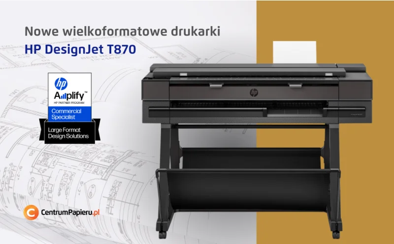 Nowe wielkoformatowe drukarki HP DesignJet T870
