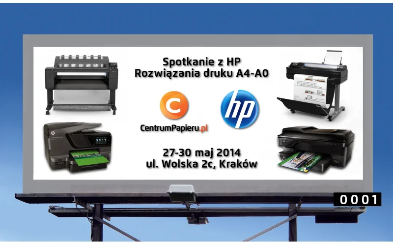 Spotkanie z HP. Rozwiązania druku A4-A0. 27-30 maja 2014, ul. Wolska 2c Kraków