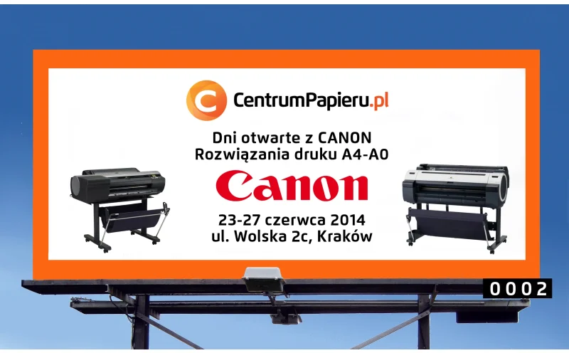 Dni otwarte z CANON. Rozwiązania druku A4-A0. 23-27 czerwca 2014, ul. Wolska 2c Kraków