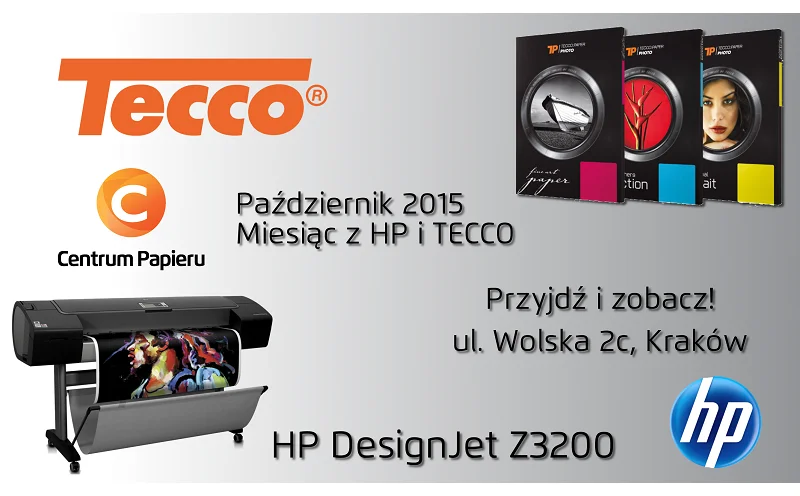 Październik 2015 - miesiąc z ploterem HP DesignJet Z3200 i papierami TECCO.