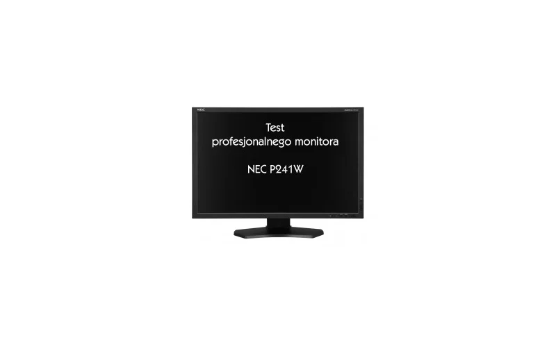 Test - profesjonalny monitor firmy NEC P241W