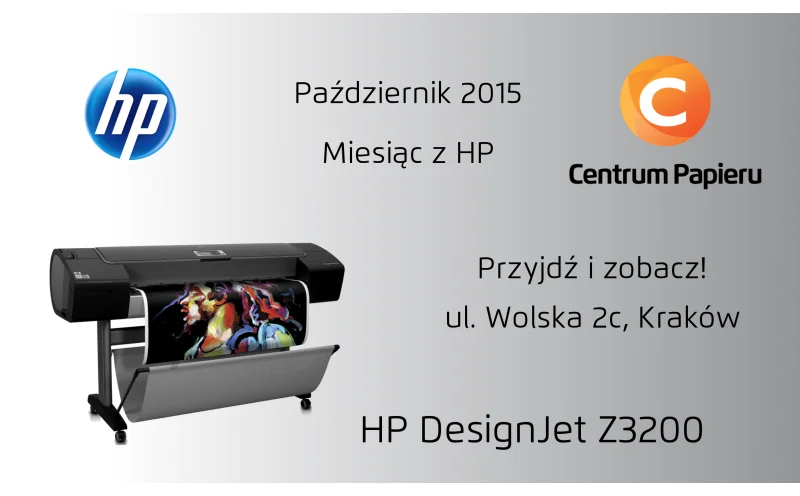 Październik 2015 - miesiąc z ploterem HP DesignJet Z3200