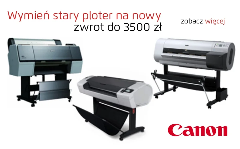 Wymień stary ploter na nowego CANONA iPF670 L24 MFP  iPF770 L36 MFP iPF830 iPF840 iPF850