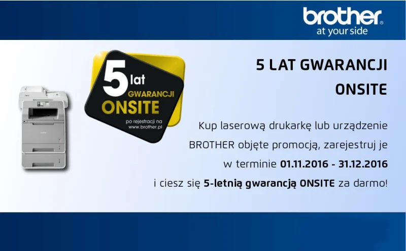 5 lat gwarancji ONSITE Brother - zarejestruj się!