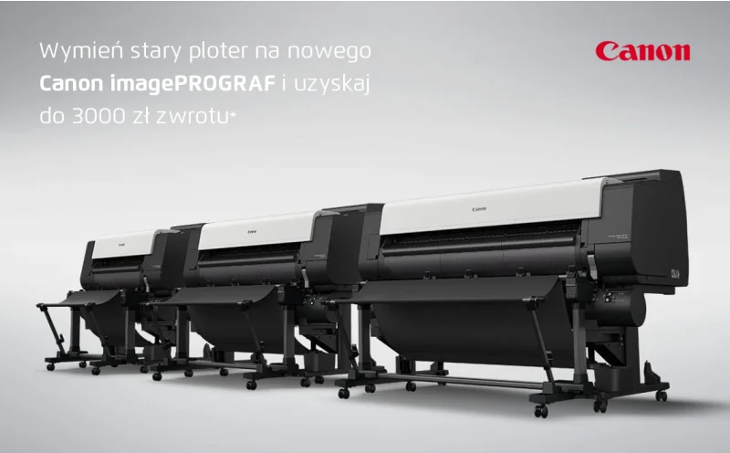 Wymień stary ploter na nowy CANON imagePROGRAF