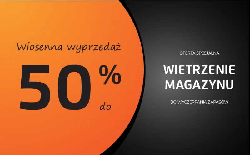 WYPRZEDAŻ - wiosenne wietrzenie magazynów