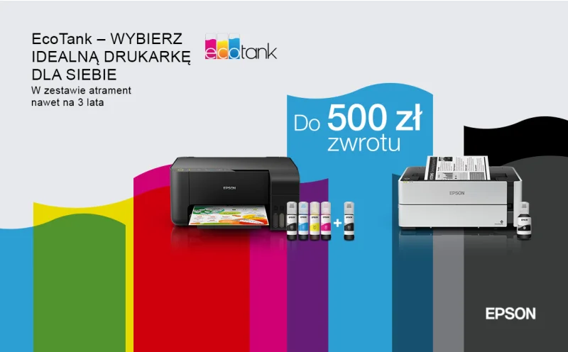 EPSON EcoTank - do 500 zł zwrotu
