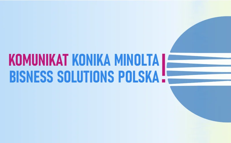 Wpływ wydarzeń globalnych na dostawy produktów Konica Minolta